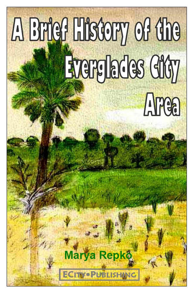 A Brief History of the Everglades City Area by Marya Repko on visit Everglades City